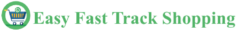 easyfasttrackshopping.com